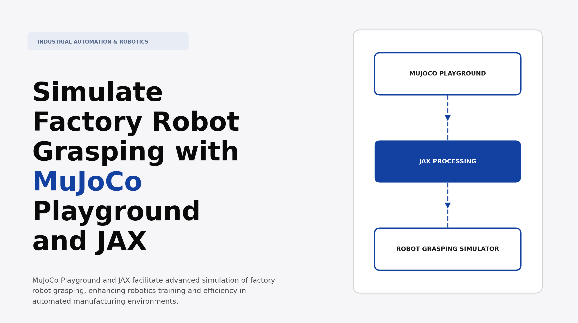 Simulate Factory Robot Grasping with MuJoCo Playground and JAX